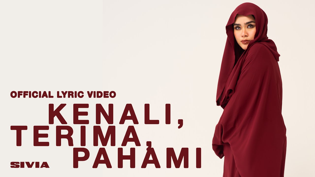 SIVIA - Kenali, Terima, Pahami (Official Lyric Video) cover art