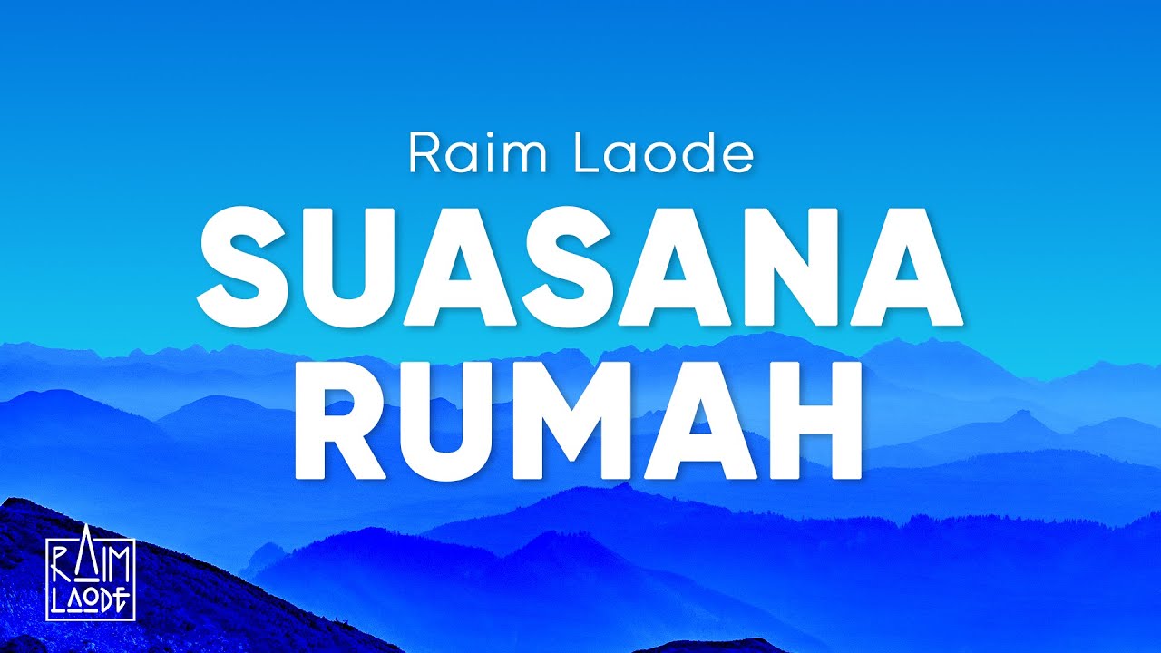 Raim Laode - Suasana Rumah (Lirik) cover art