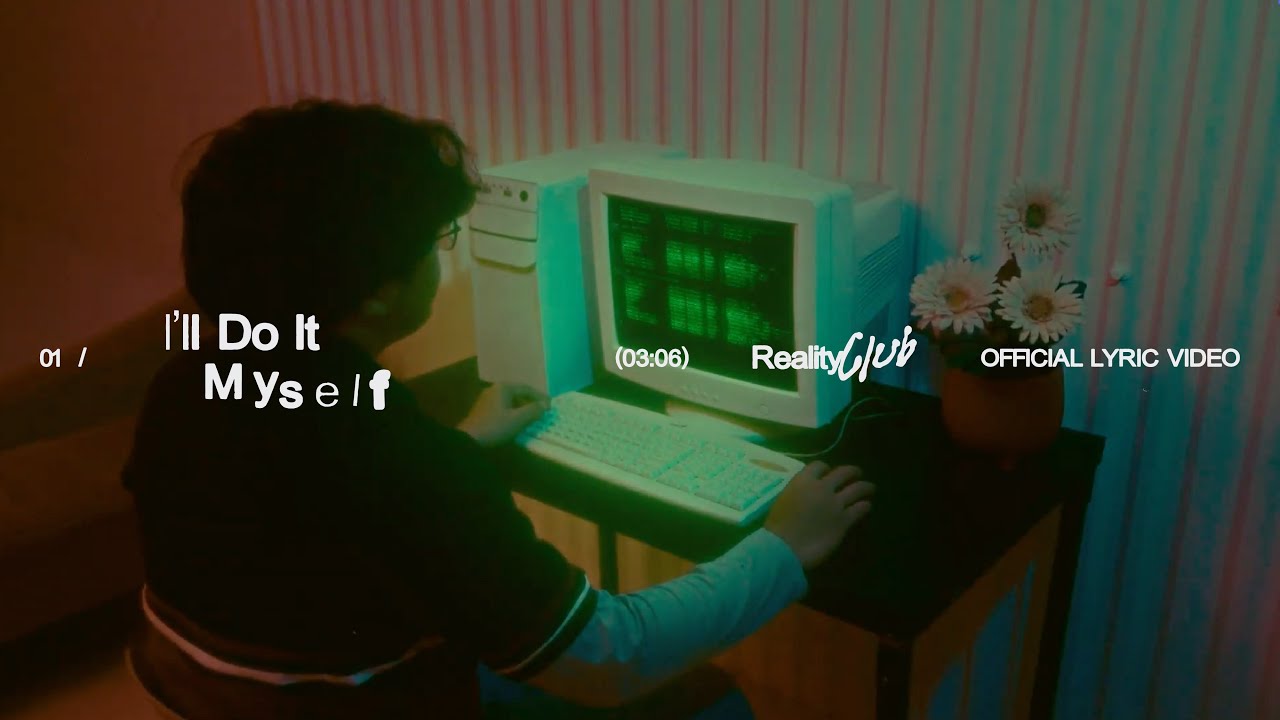 Reality Club - I'll Do It Myself (Official Lyric Video) cover art
