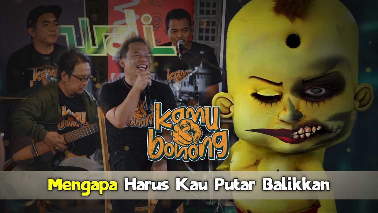 WALI - KAMU BOHONG - VIDEO LIRIK cover art
