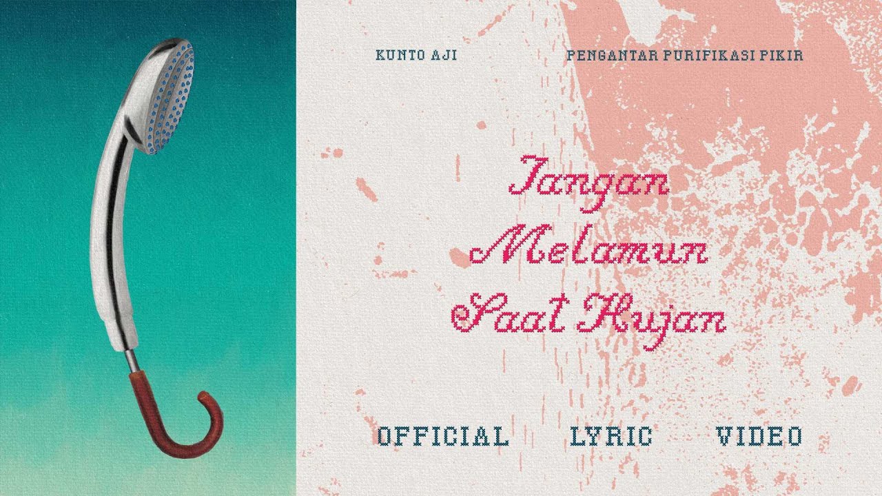 Kunto Aji - Jangan Melamun Saat Hujan (Official Lyric Video) cover art