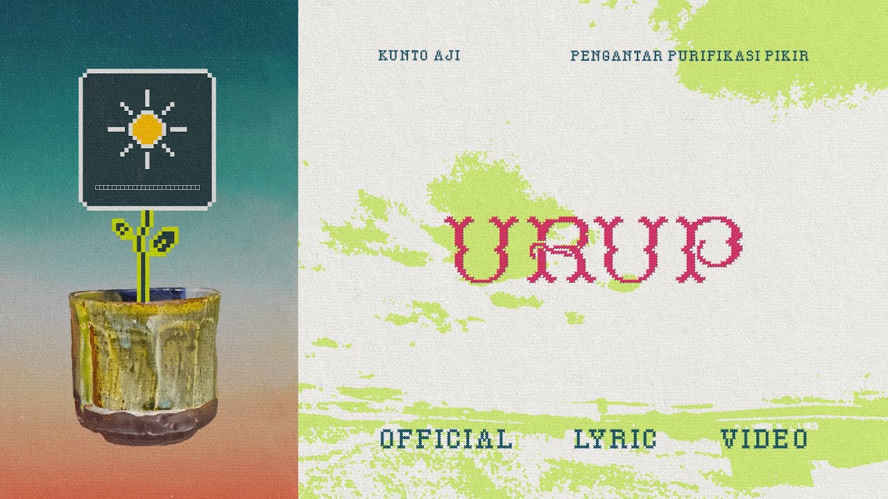 Kunto Aji - Urup (Official Lyric Video) cover art