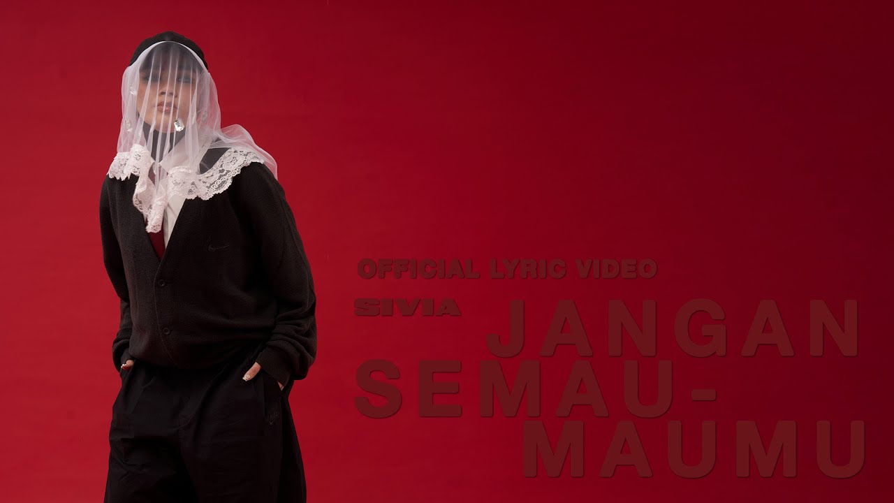 SIVIA - Jangan Semau-maumu (Official Lyric Video) cover art