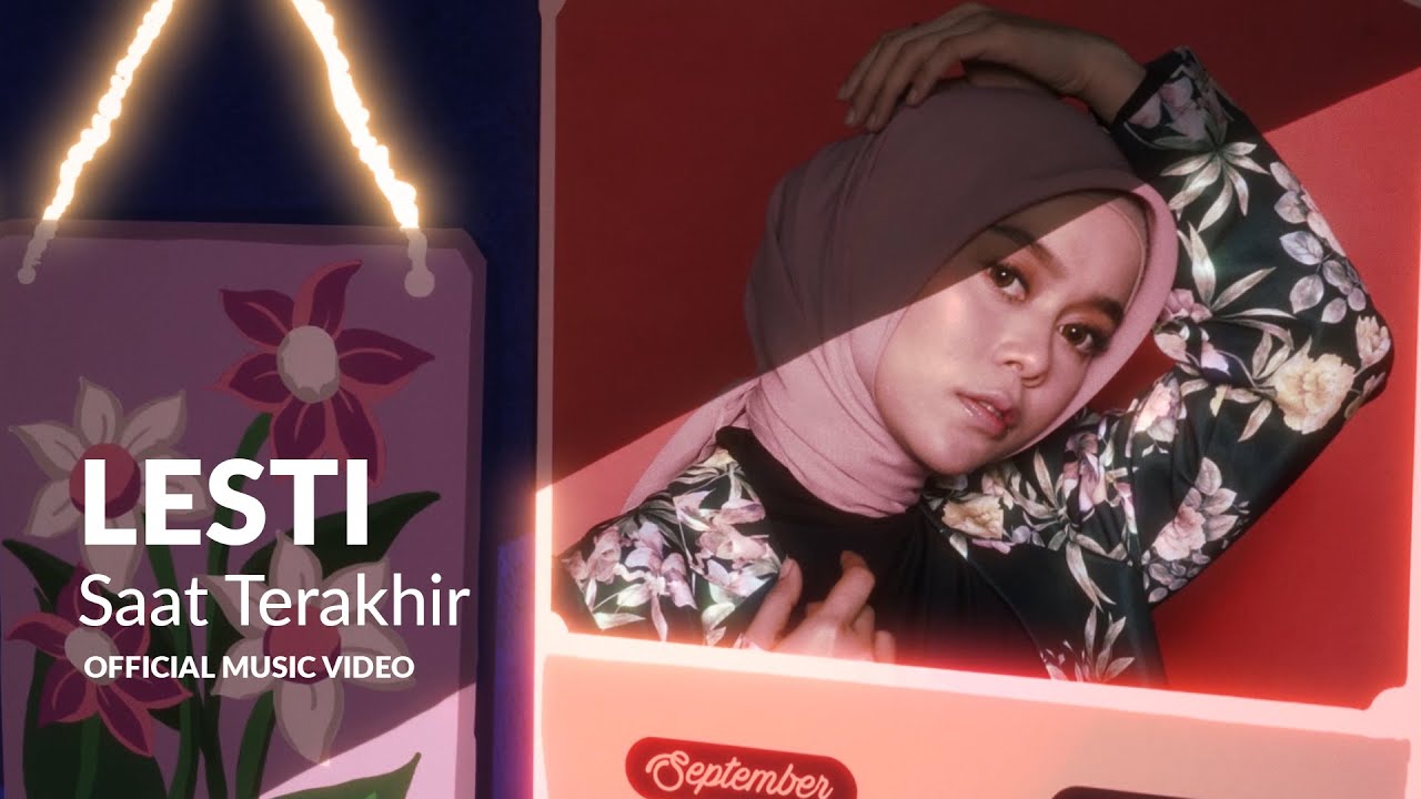 LESTI - Saat Terakhir | Official Music Video cover art