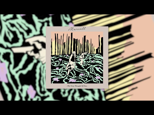 Marcell - The Very Thought Of You (Official Audio) cover art
