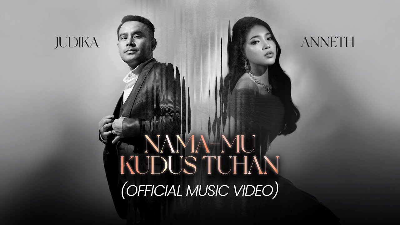 Judika x Anneth – Nama-Mu Kudus Tuhan (Official Music Video) cover art