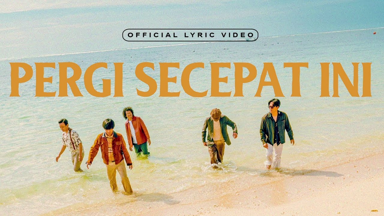 D'MASIV - Pergi Secepat Ini (Official Lyric Video) cover art