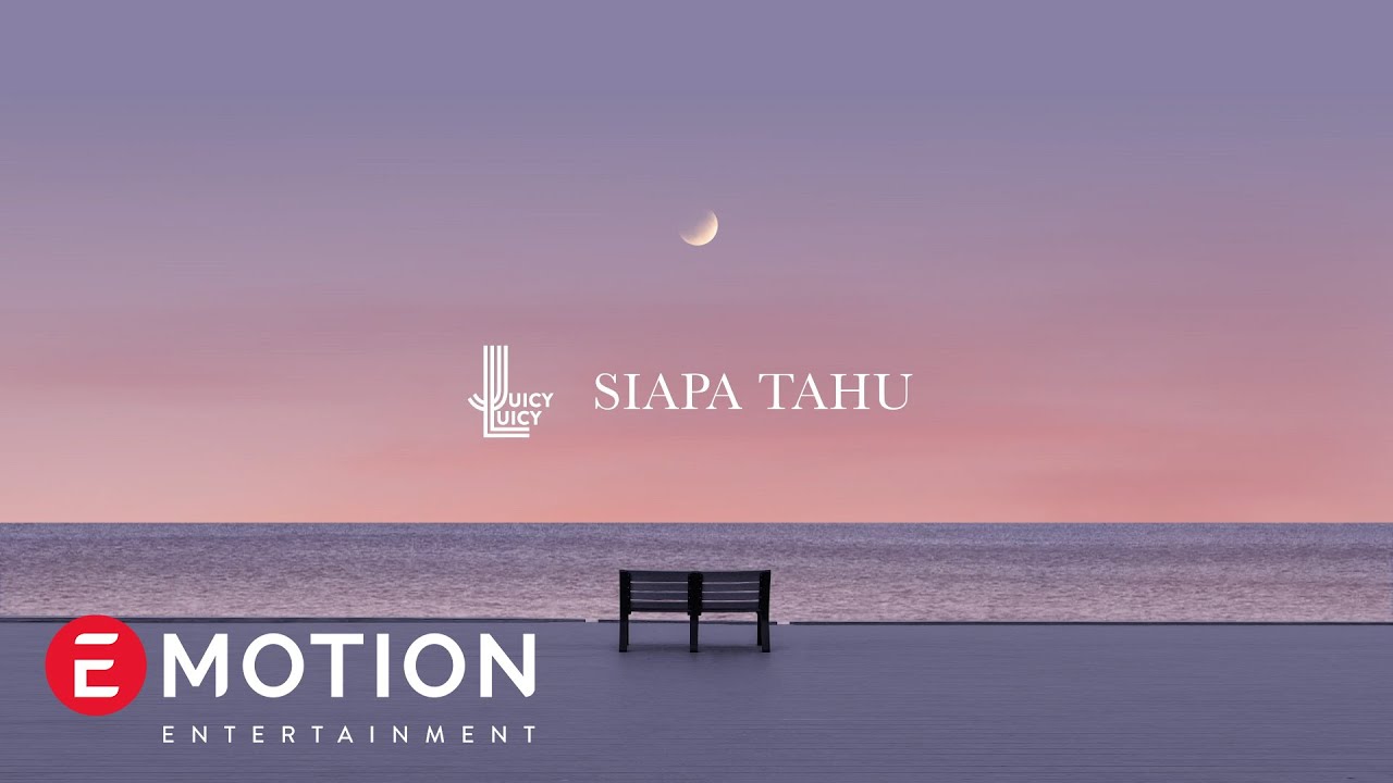 Juicy Luicy - Siapa Tahu (Official Lyric Video)