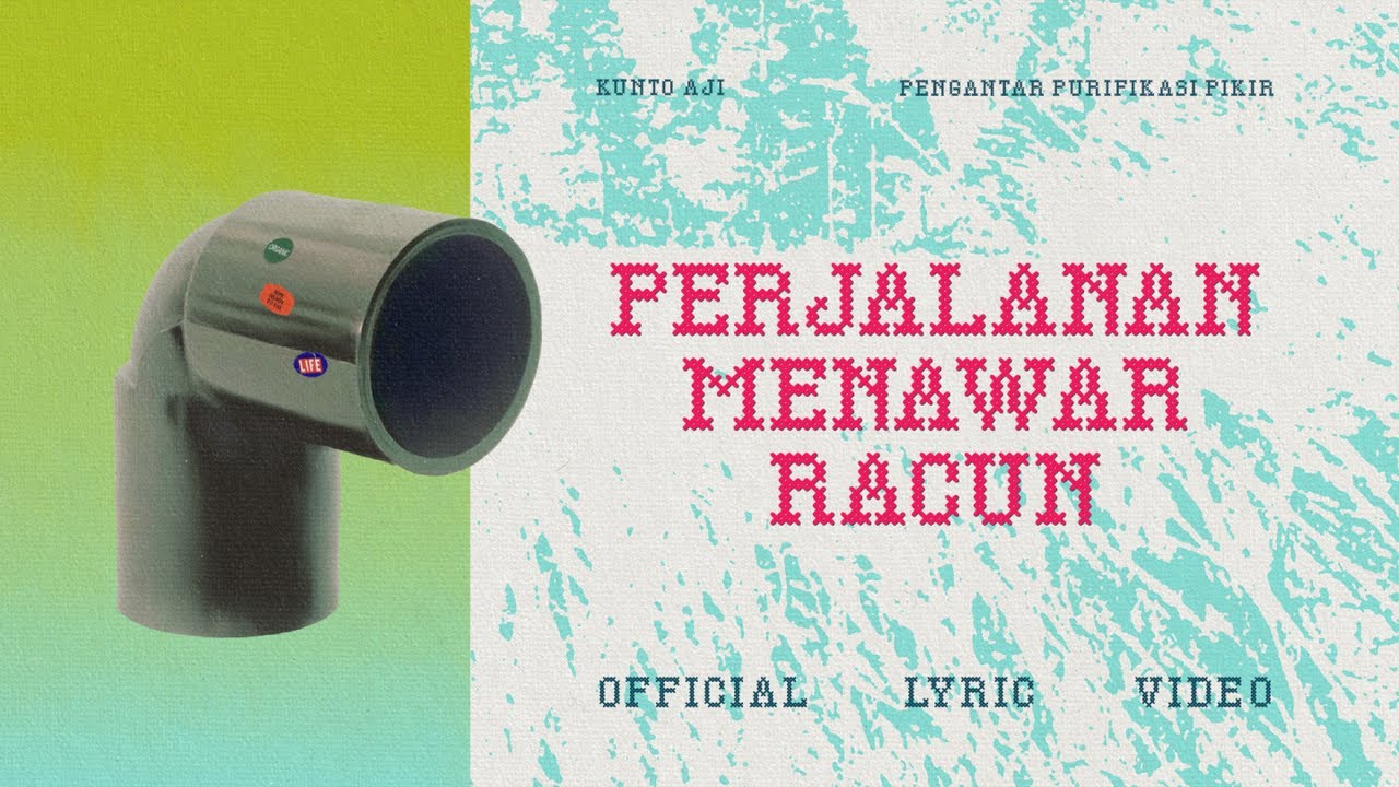 Kunto Aji - Perjalanan Menawar Racun (Official Lyric Video) cover art
