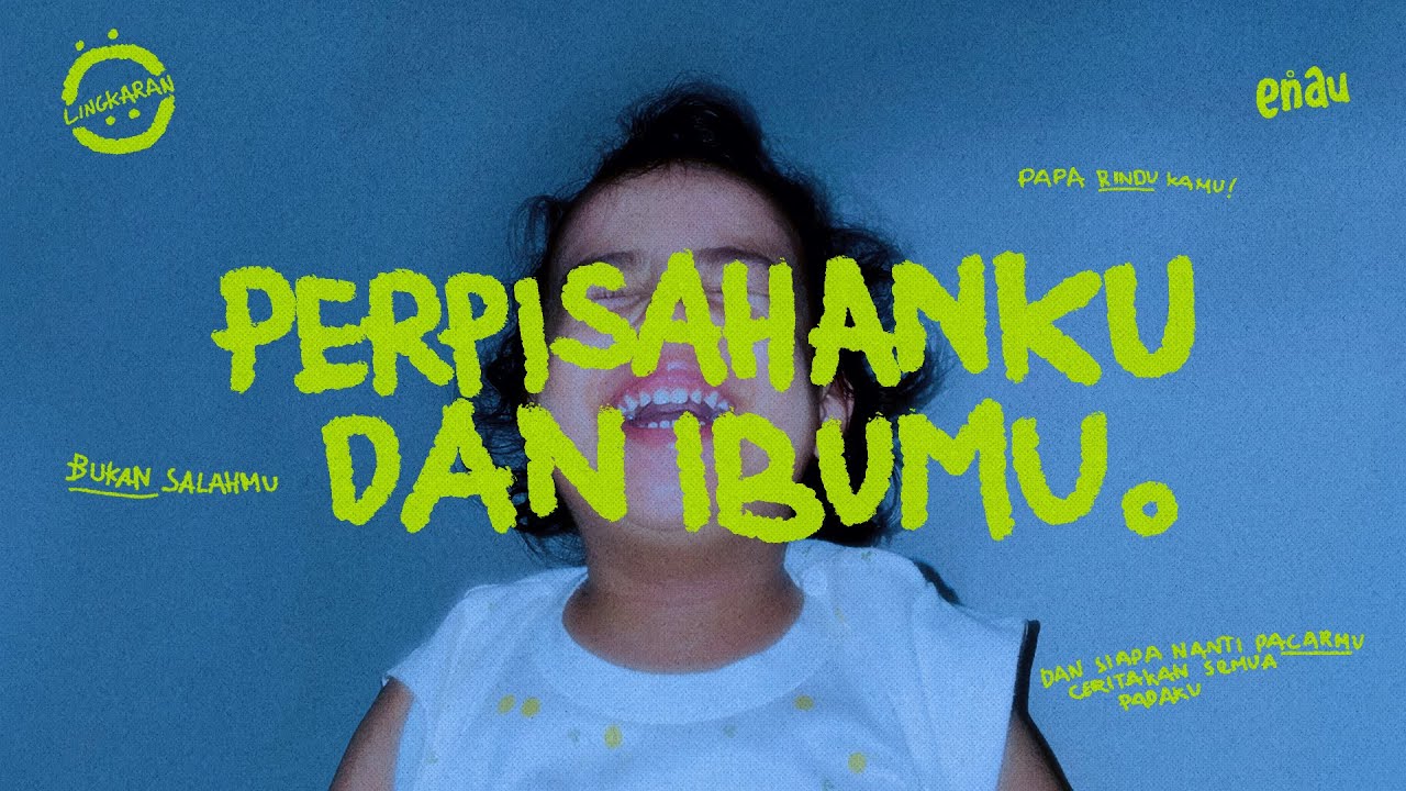 eńau - Perpisahanku dan Ibumu (Official Lyric Video)