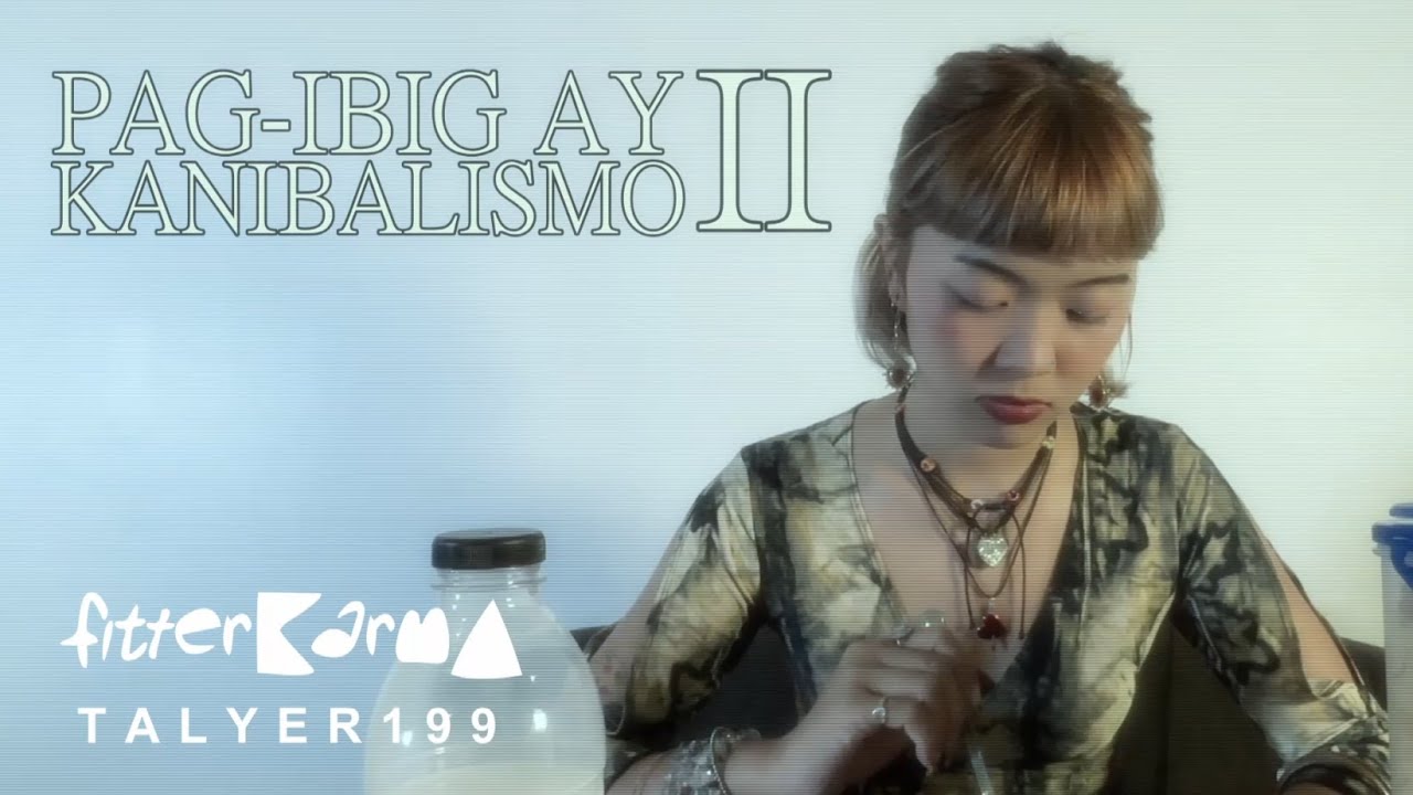 fitterkarma - Pag-Ibig ay Kanibalismo II (Official Mukbang Video) cover art