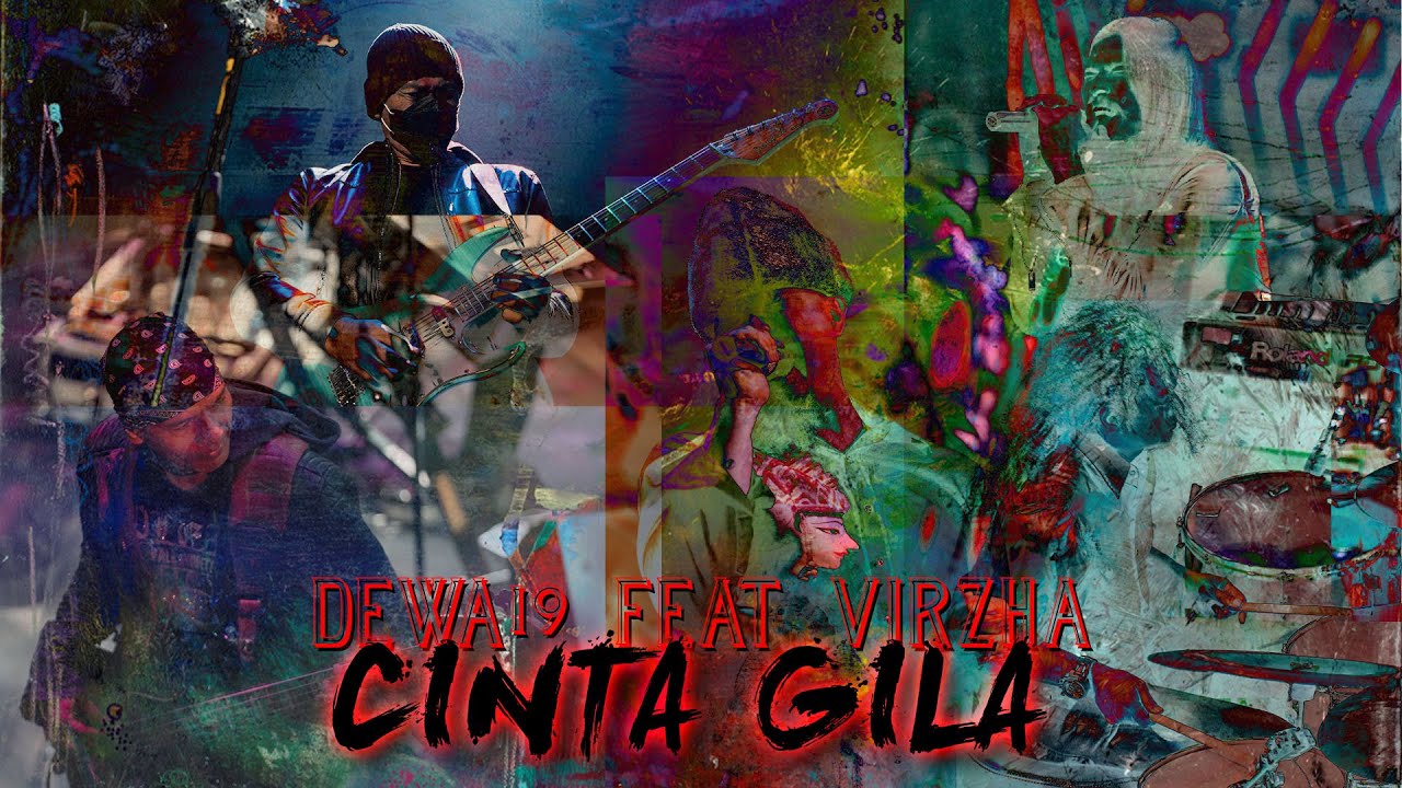 @Dewa19 Feat Virzha - Cinta Gila [Official Music Video] cover art