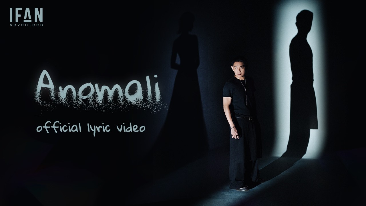 Ifan Seventeen - Anomali | Official Lyric Video cover art