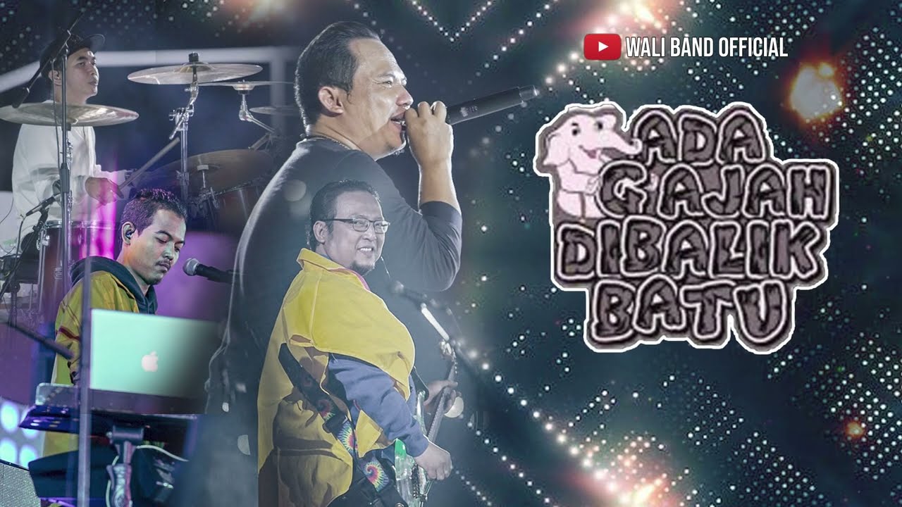 WALI - ADA GAJAH DIBALIK BATU - VIDEO LIRIK cover art