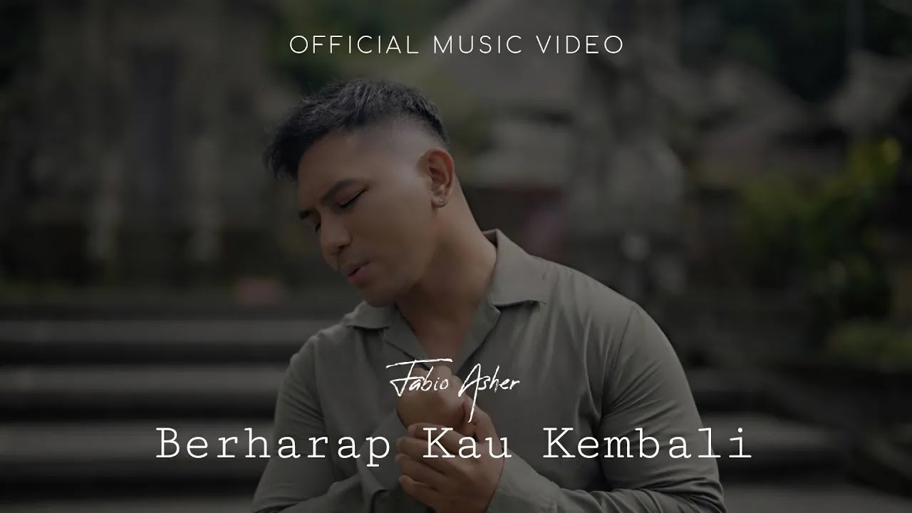 FABIO ASHER - BERHARAP KAU KEMBALI (OFFICIAL MUSIC VIDEO) cover art