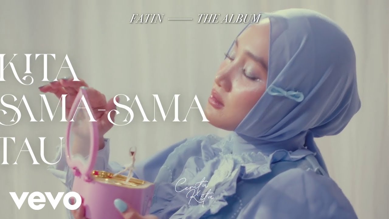 Fatin - Kita Sama-Sama Tau (Album Cerita Kita | Lyric Visualizer) cover art
