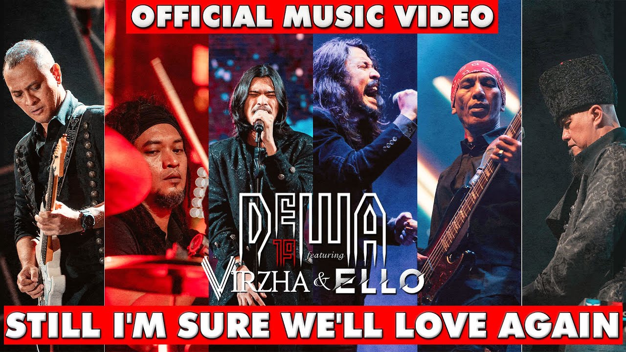 Dewa19 Feat Virzha & Ello - Still I'm Sure We'll Love Again (Bimo's Version) (Official Music Video) cover art