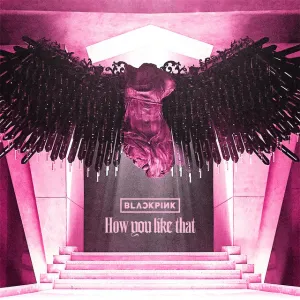 BLACKPINK｜How You Like That cover art