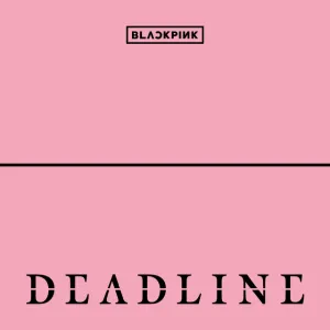 BLACKPINK｜DEADLINE cover art