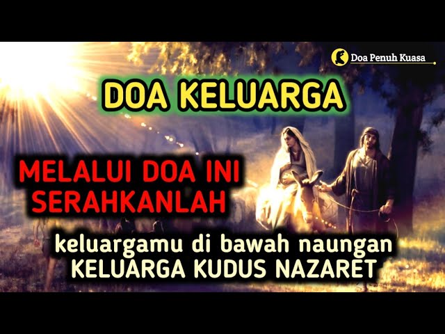 PESTA KELUARGA KUDUS | Serahkanlah keluargamu kepada Keluarga Kudus Nazaret | Doa Katolik cover art