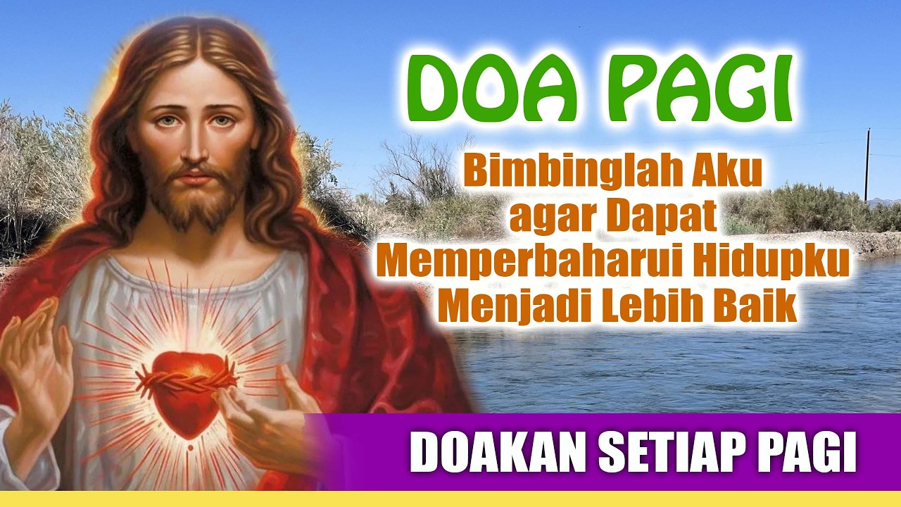 DOA PAGI 🟠 Bimbinglah Aku agar Dapat Memperbaharui Hidupku Menjadi Lebih Baik ( Doakan Setiap Pagi ) cover art