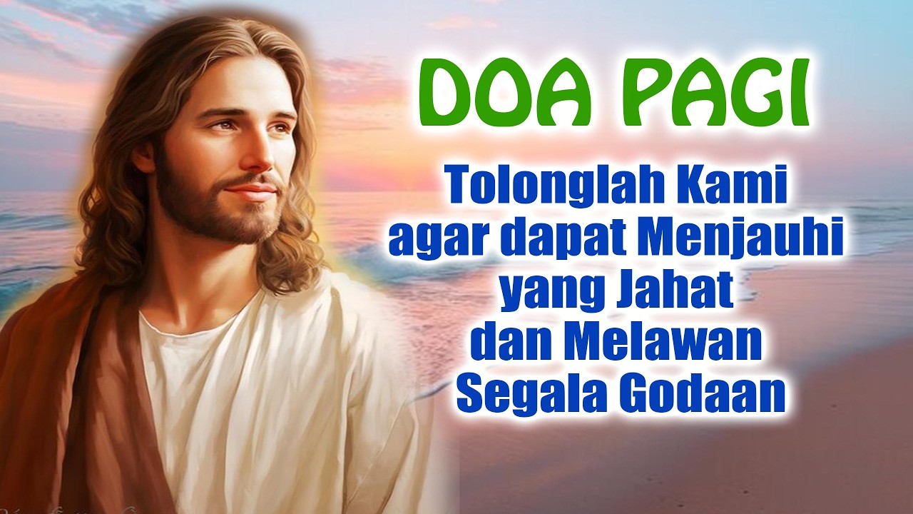 DOA PAGI 🟠 Tolonglah Kami agar dapat Menjauhi yang Jahat dan Melawan Segala Godaan | Doa Katolik cover art