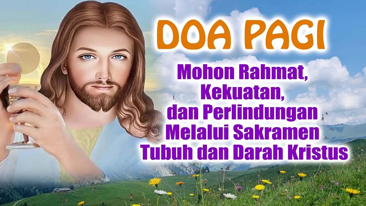 DOA PAGI 🟠 Mohon Rahmat, Kekuatan, dan Perlindungan Melalui Sakramen Tubuh dan Darah Kristus cover art