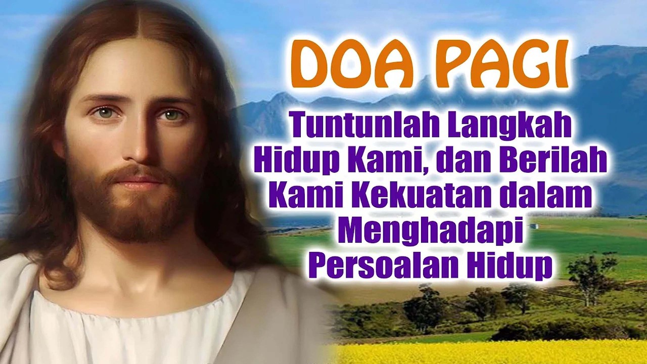 DOA PAGI 🟠 Tuntunlah Langkah Hidup Kami, dan Berilah Kami Kekuatan dalam Menghadapi Persoalan Hidup cover art
