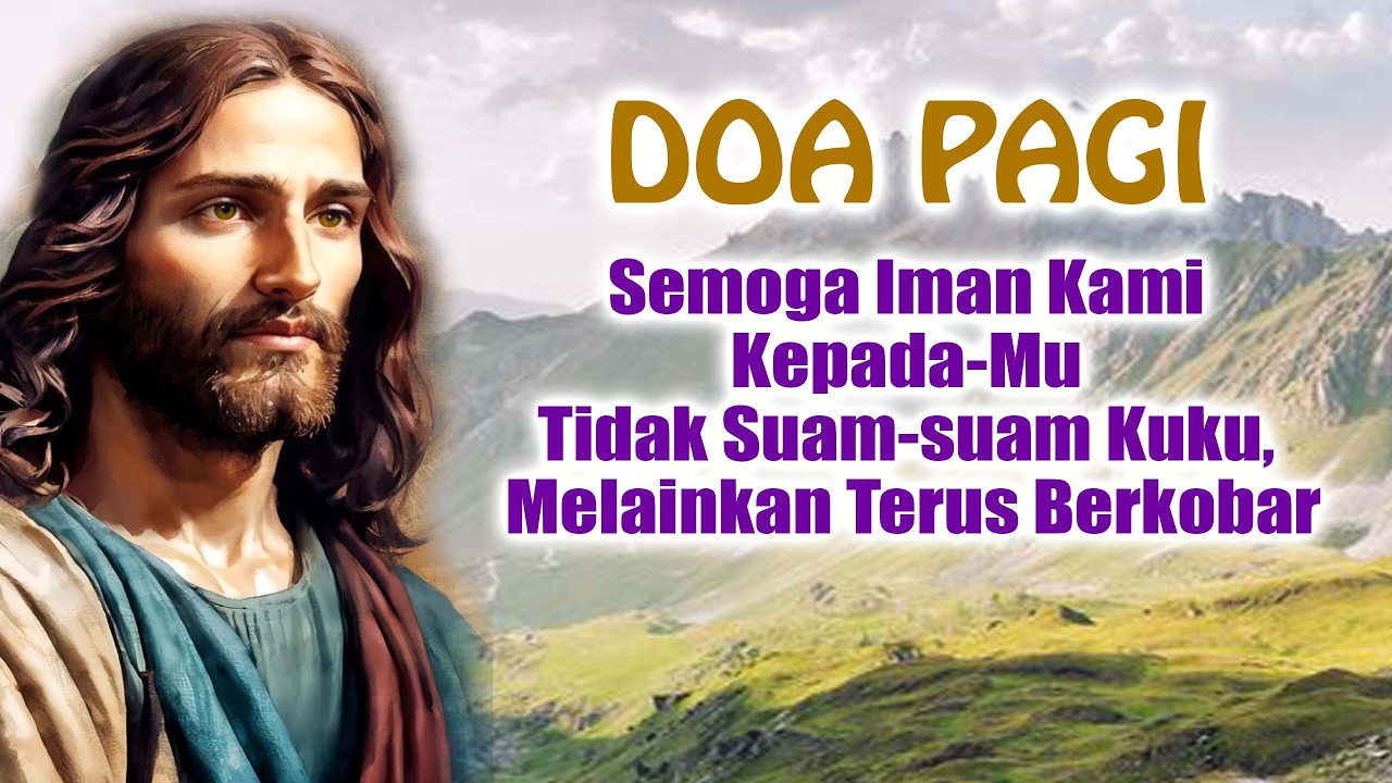 DOA PAGI 🟠 Semoga Iman Kami Kepada-Mu Tidak Suam-suam Kuku, Melainkan Terus Berkobar | Doa Katolik cover art