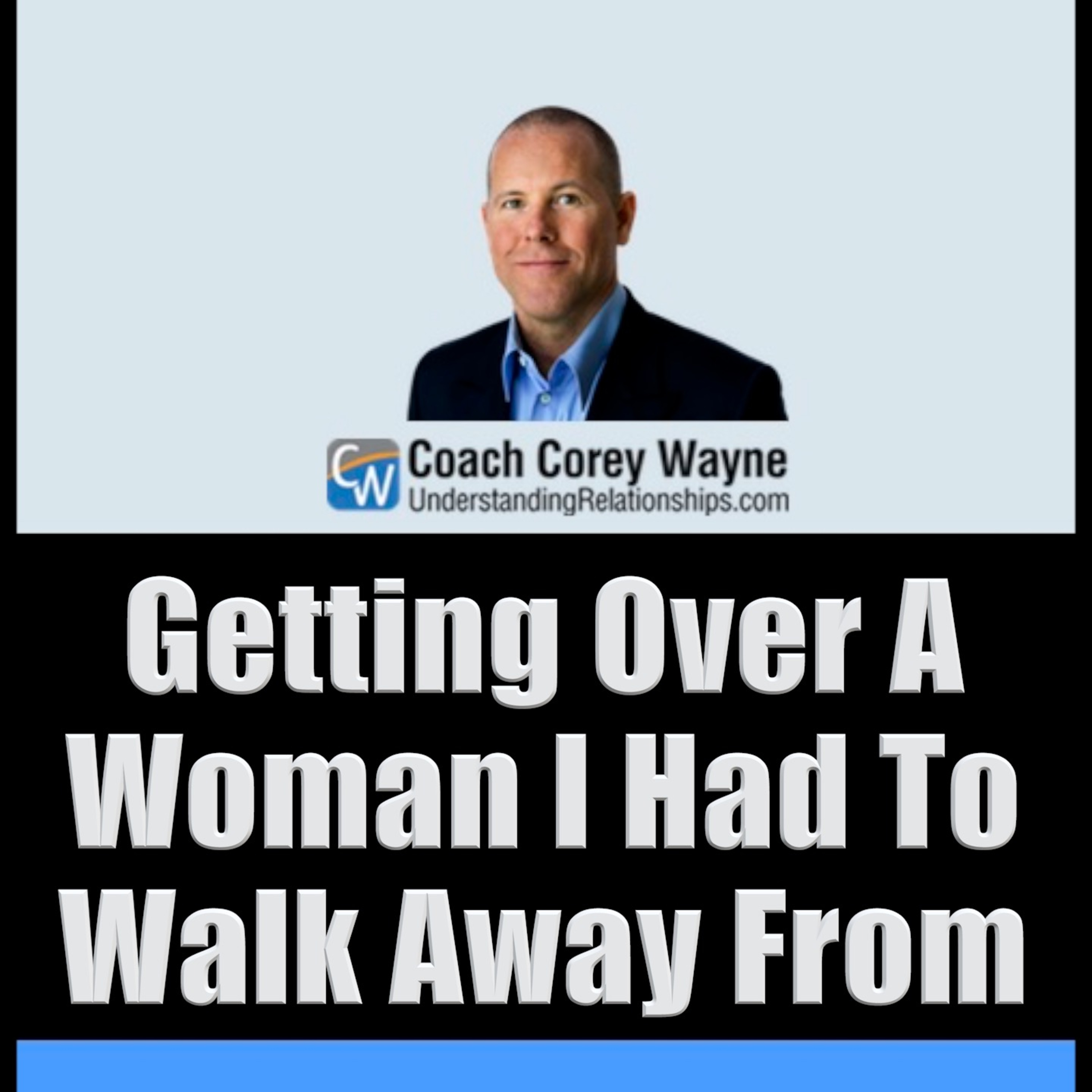 Getting Over A Woman I Had To Walk Away From cover art