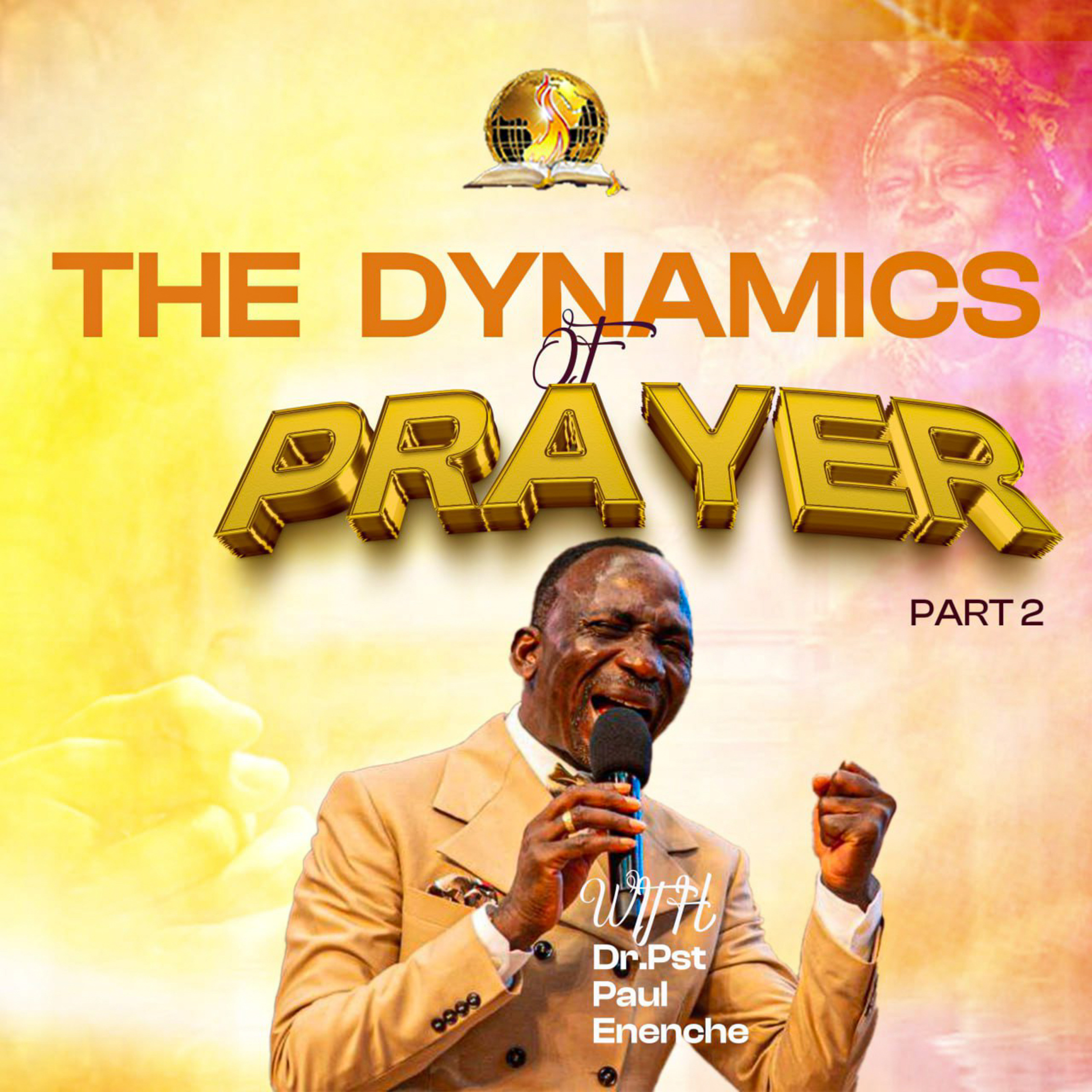 The Dynamics Of Prayer (Part 2)