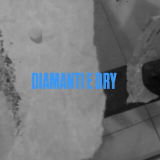 DIAMANTI E DRY 2 cover art