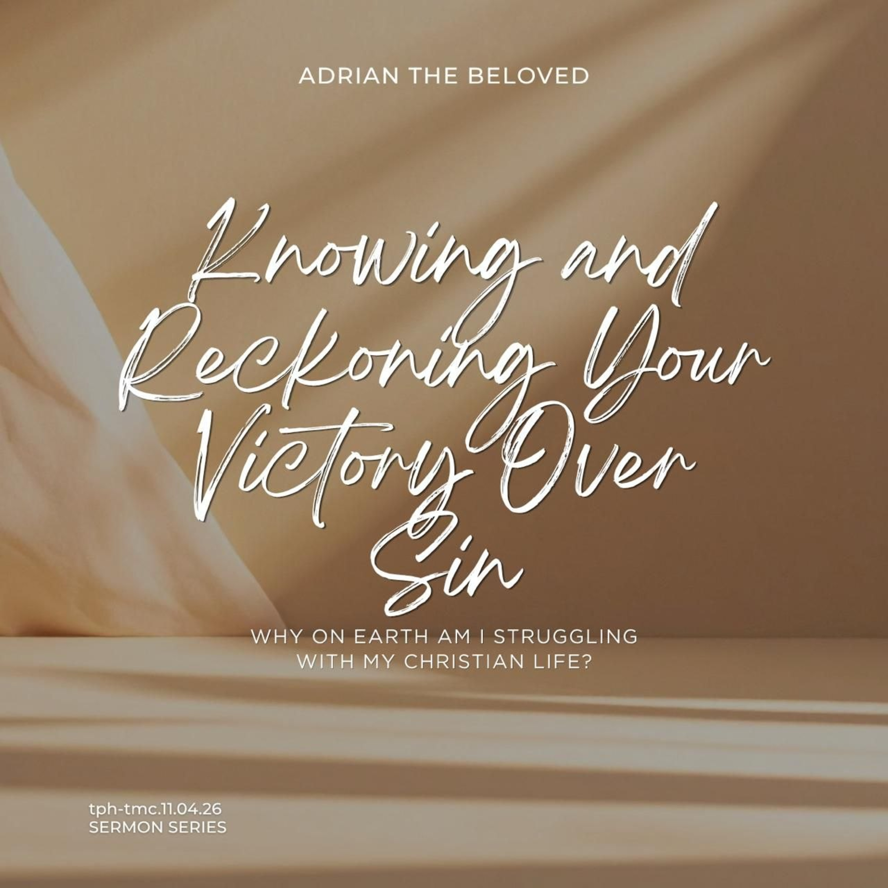 Why on Earth Am I Struggling With My Christian Life? (Part 1) Knowing and Reckoning Your Victory Over Sin cover art