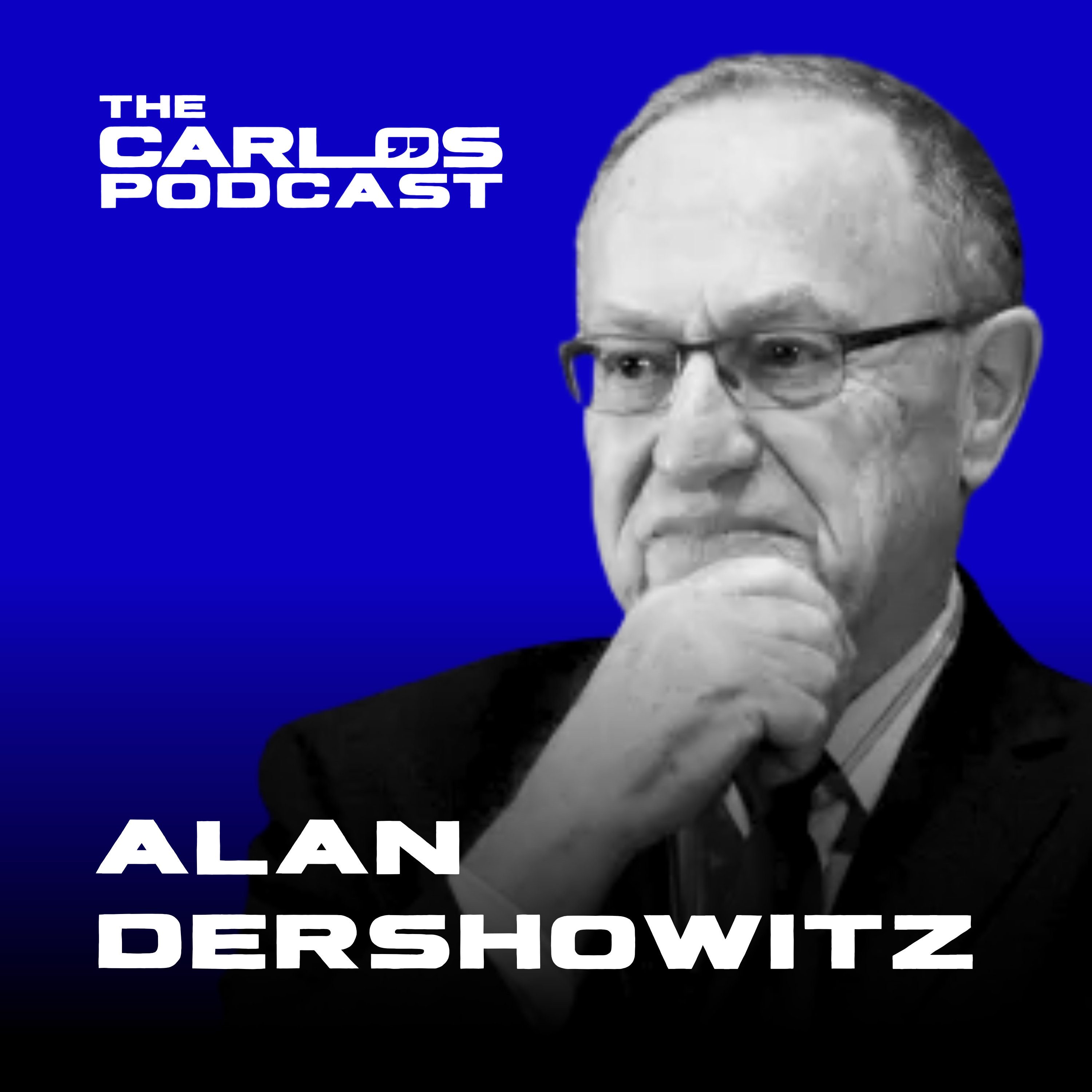 Dershowitz on Trump's 3rd Term, Epstein, Israel, and a Broken Justice System
