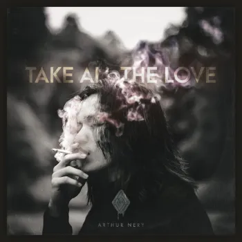 TAKE ALL THE LOVE cover art