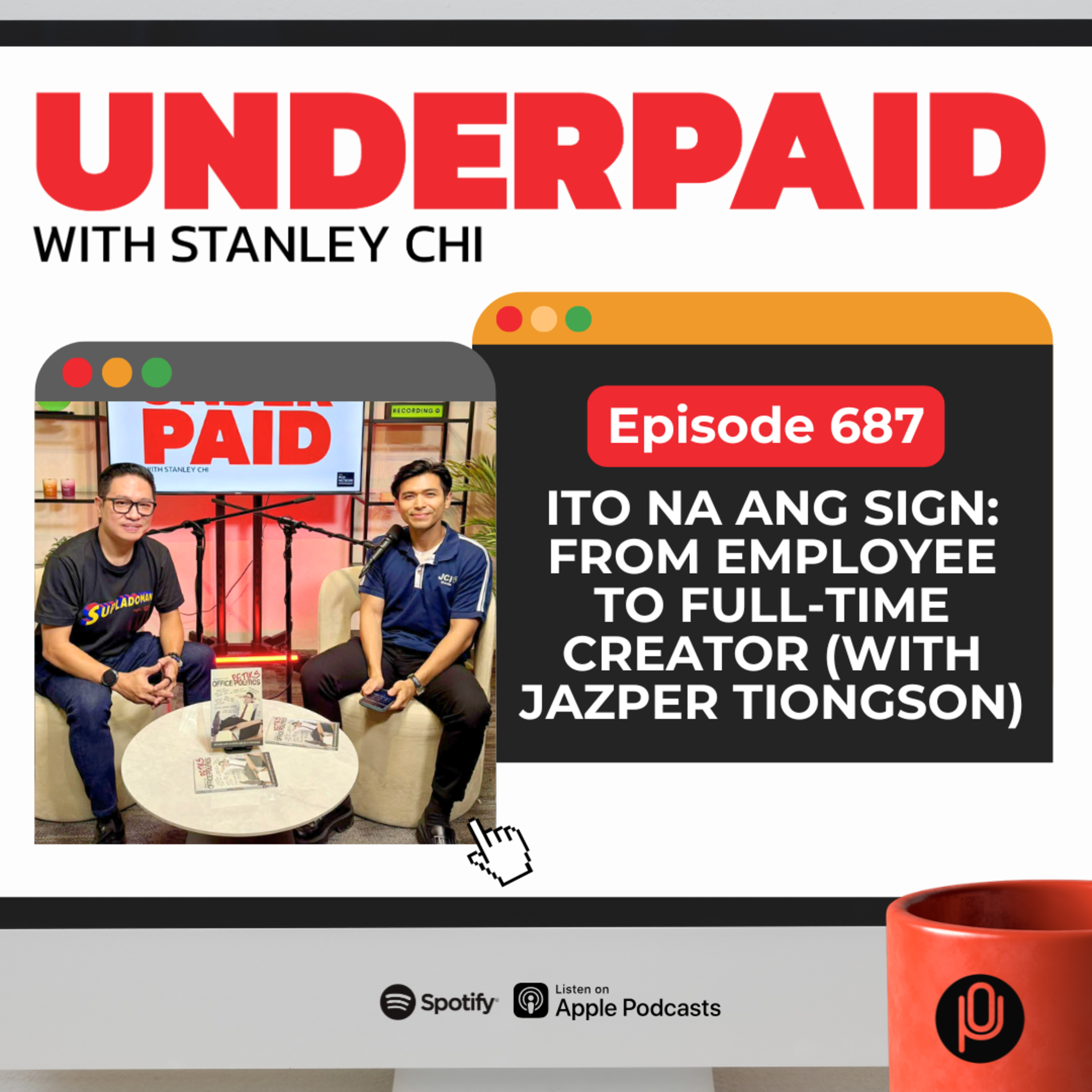 Episode 687: Ito Na Ang Sign: From Employee to Full-Time Creator (with Jazper Tiongson) cover art