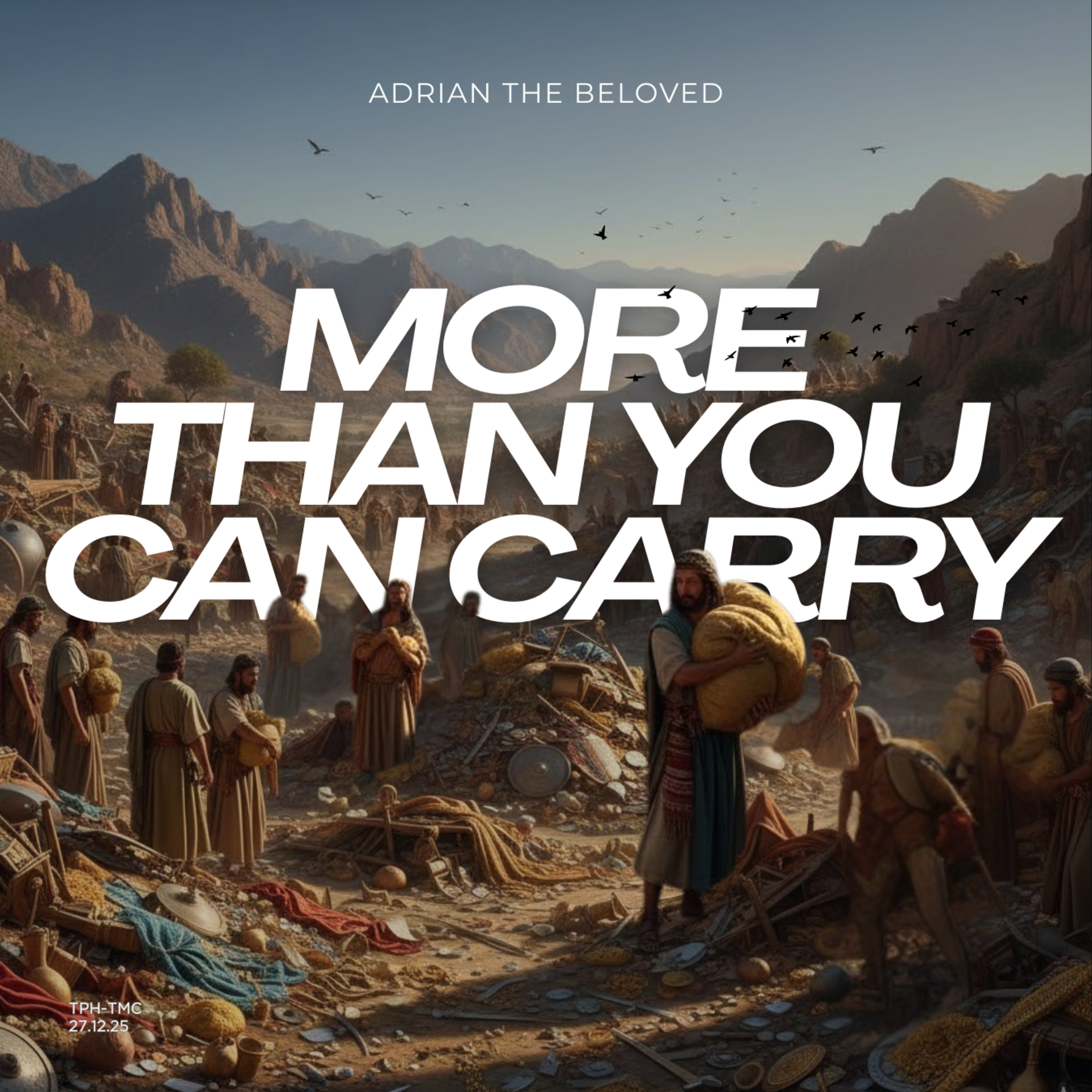 More Than You Can Carry
