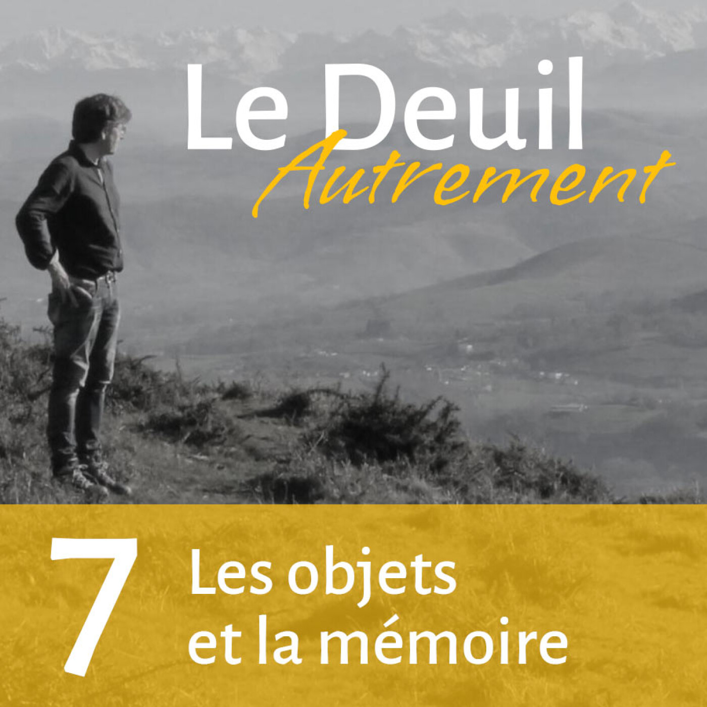 Episode 7 - Les objets et la mémoire