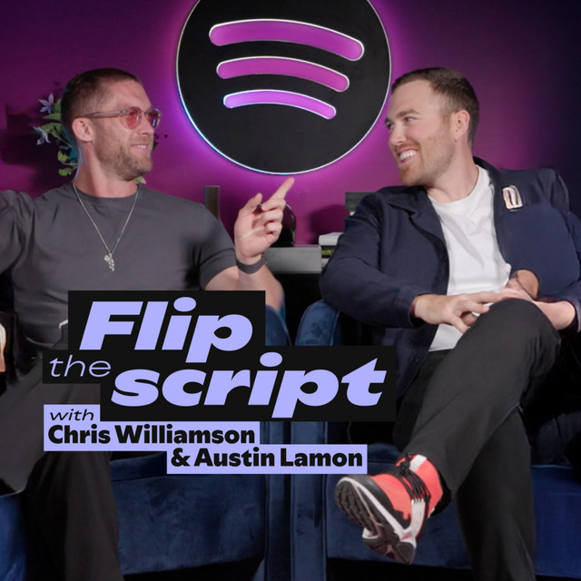Flip The Script with Chris Williamson and Spotify's Austin Lamon cover art