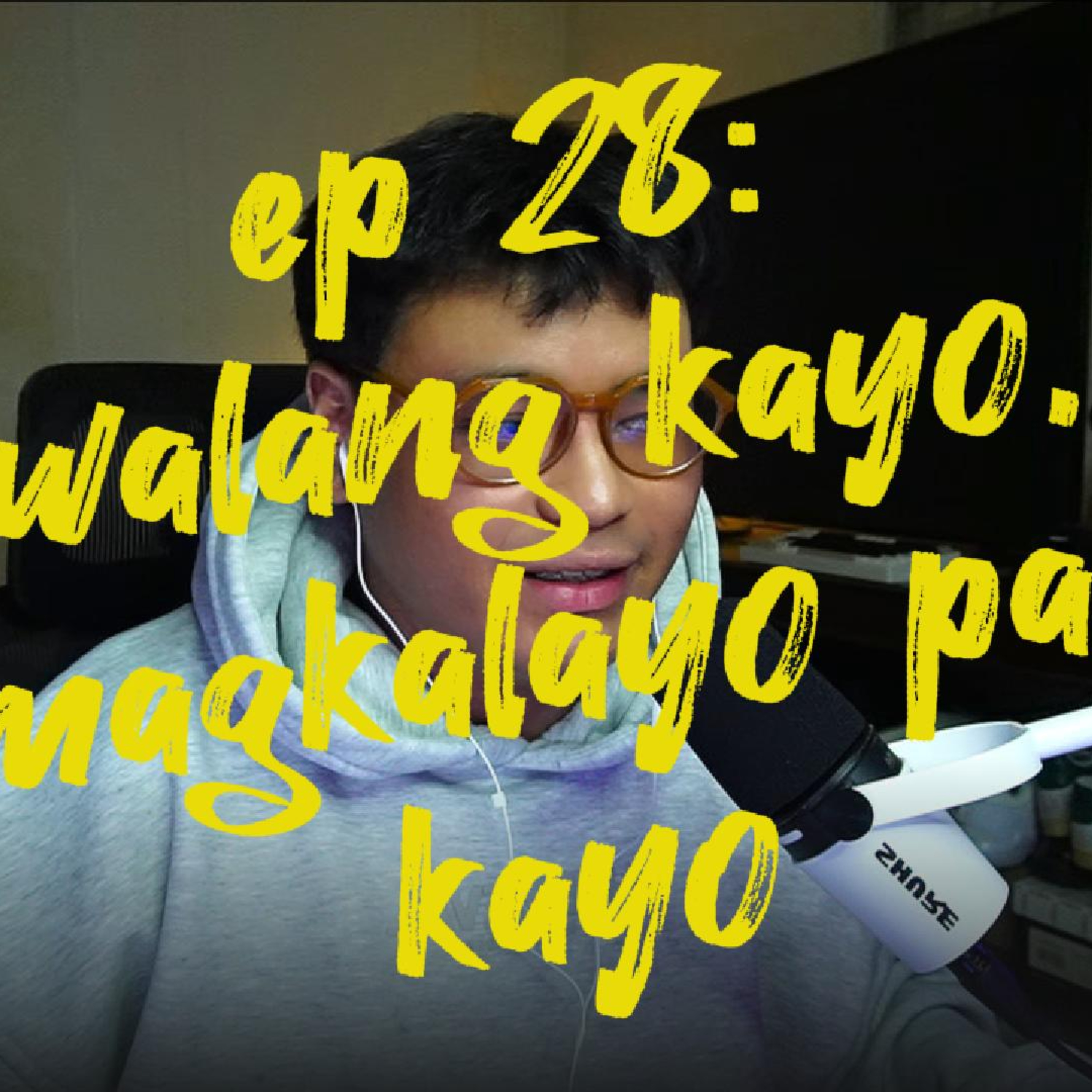 ep 28: walang kayo, malayo pa kayo (long distance situationship)