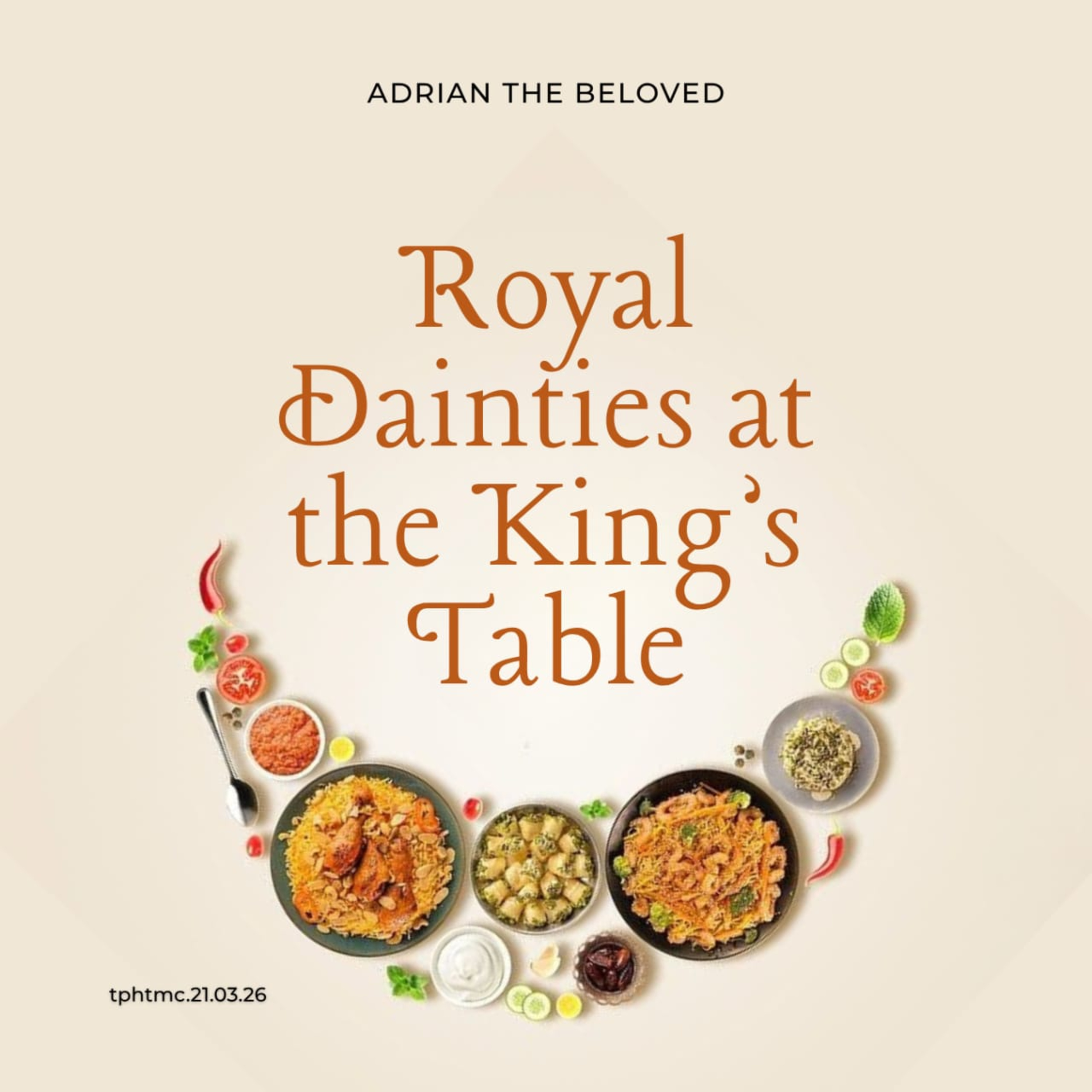 Royal Dainties at the King's Table