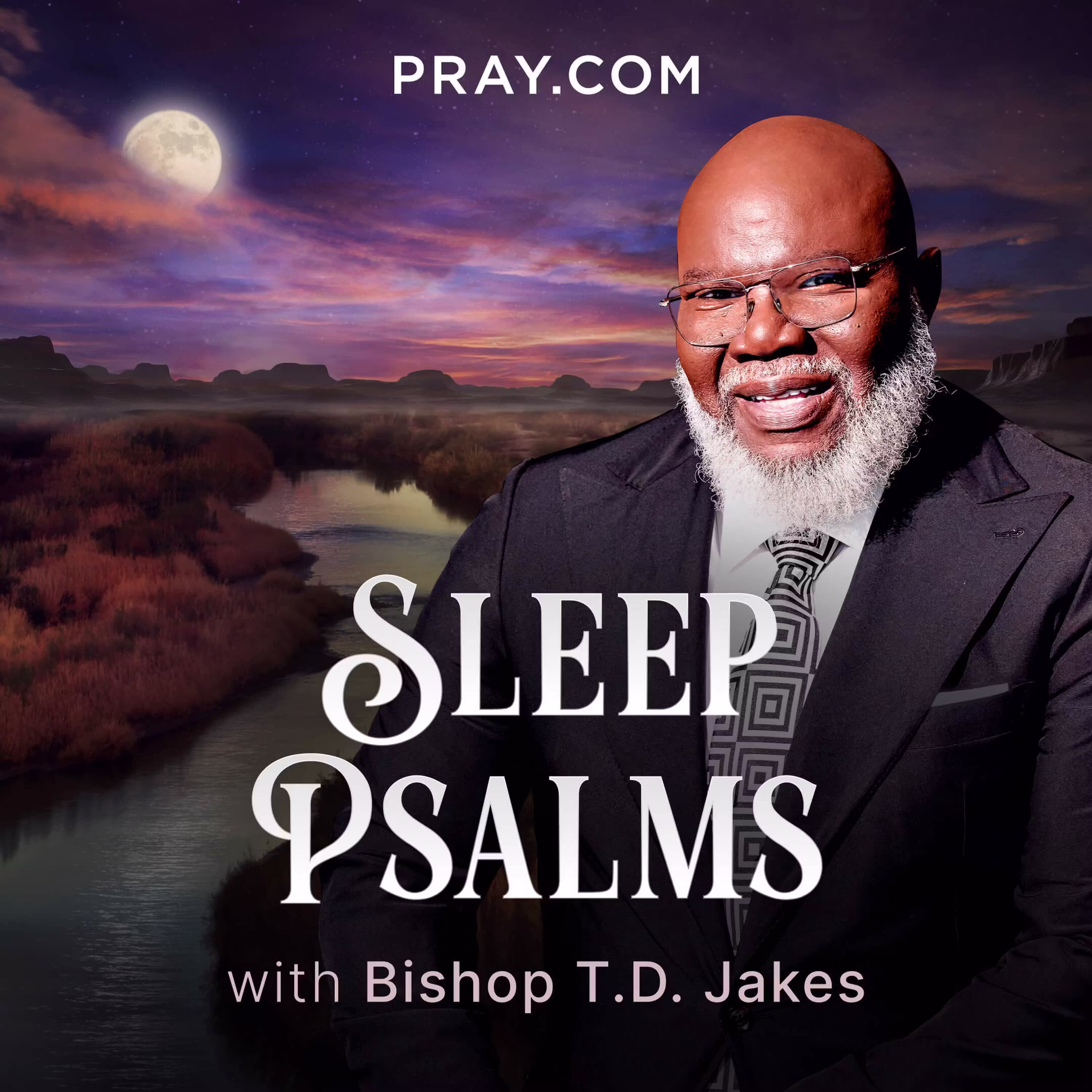 Sleep Psalms with Bishop T.D. Jakes
