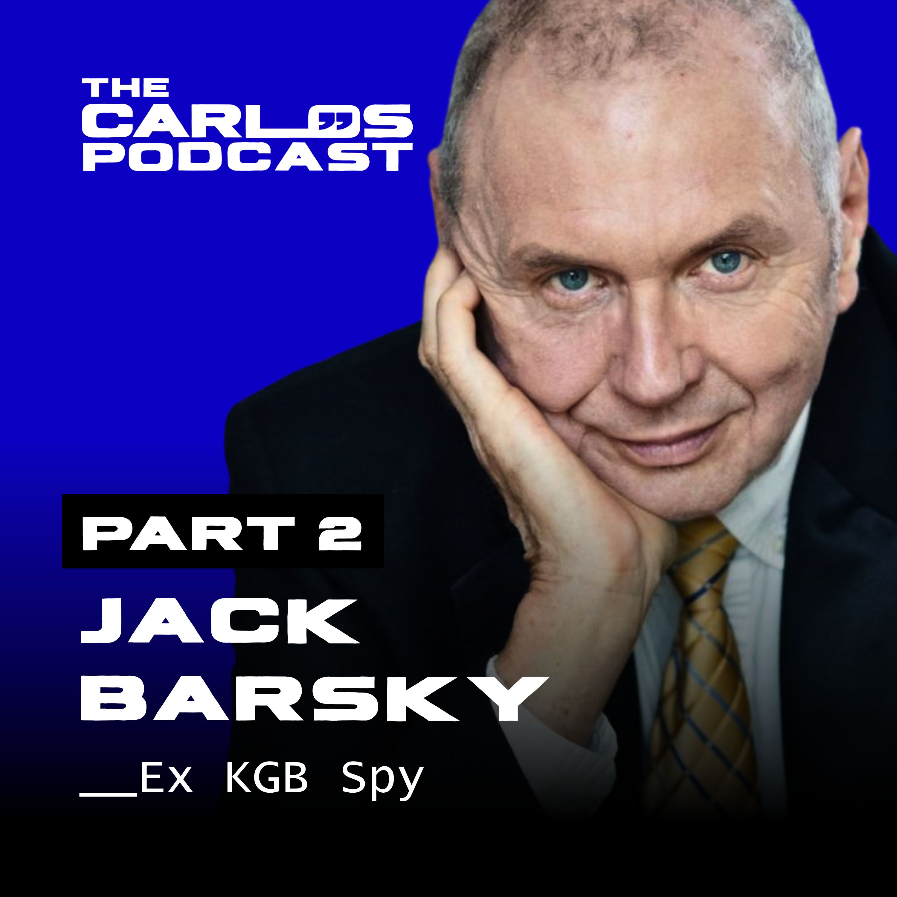 Jack Barsky, KGB's Most Successful Sleeper Agent Who Lived Undetected In America For 20 Years cover art