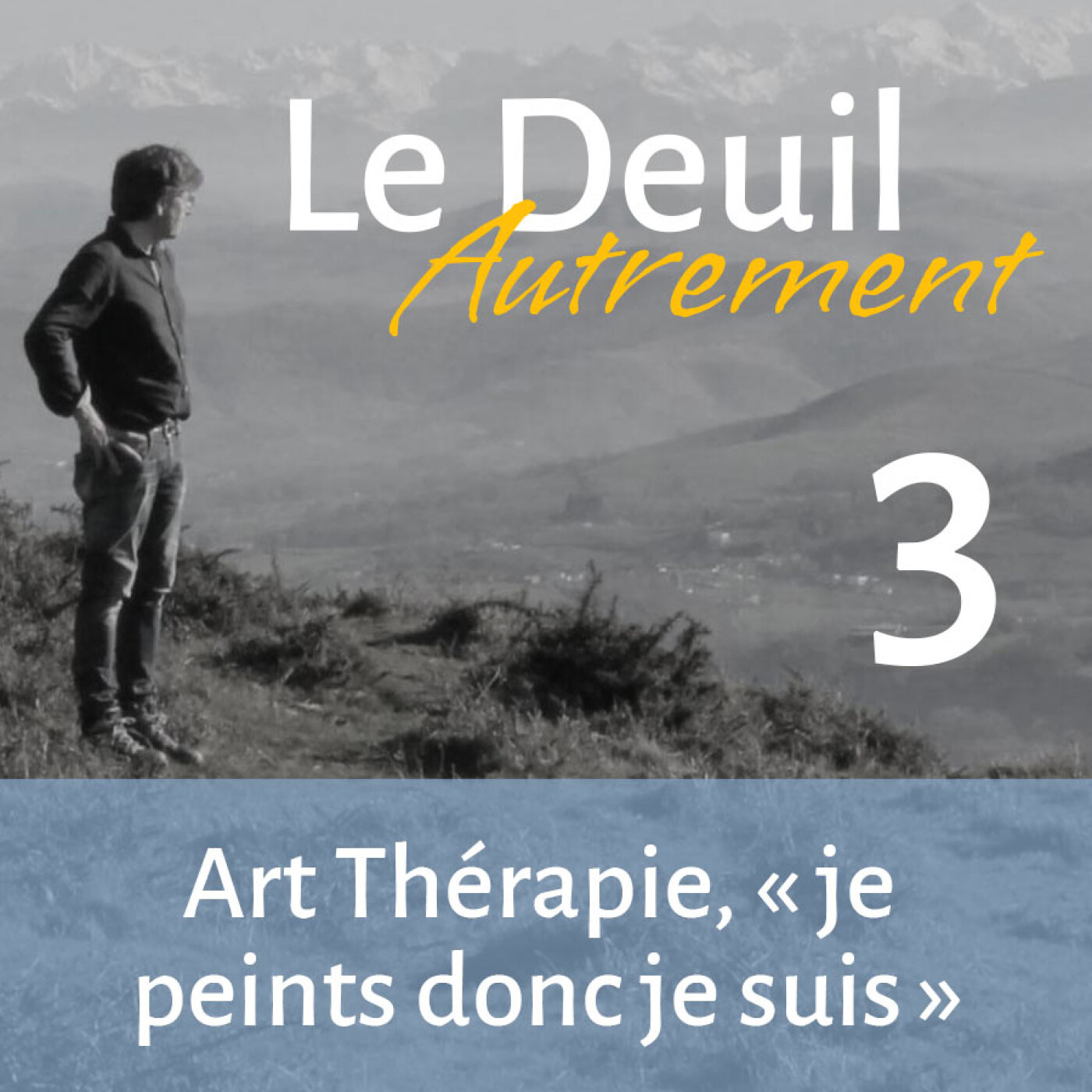 Episode 3 - Je peints (donc je suis !)