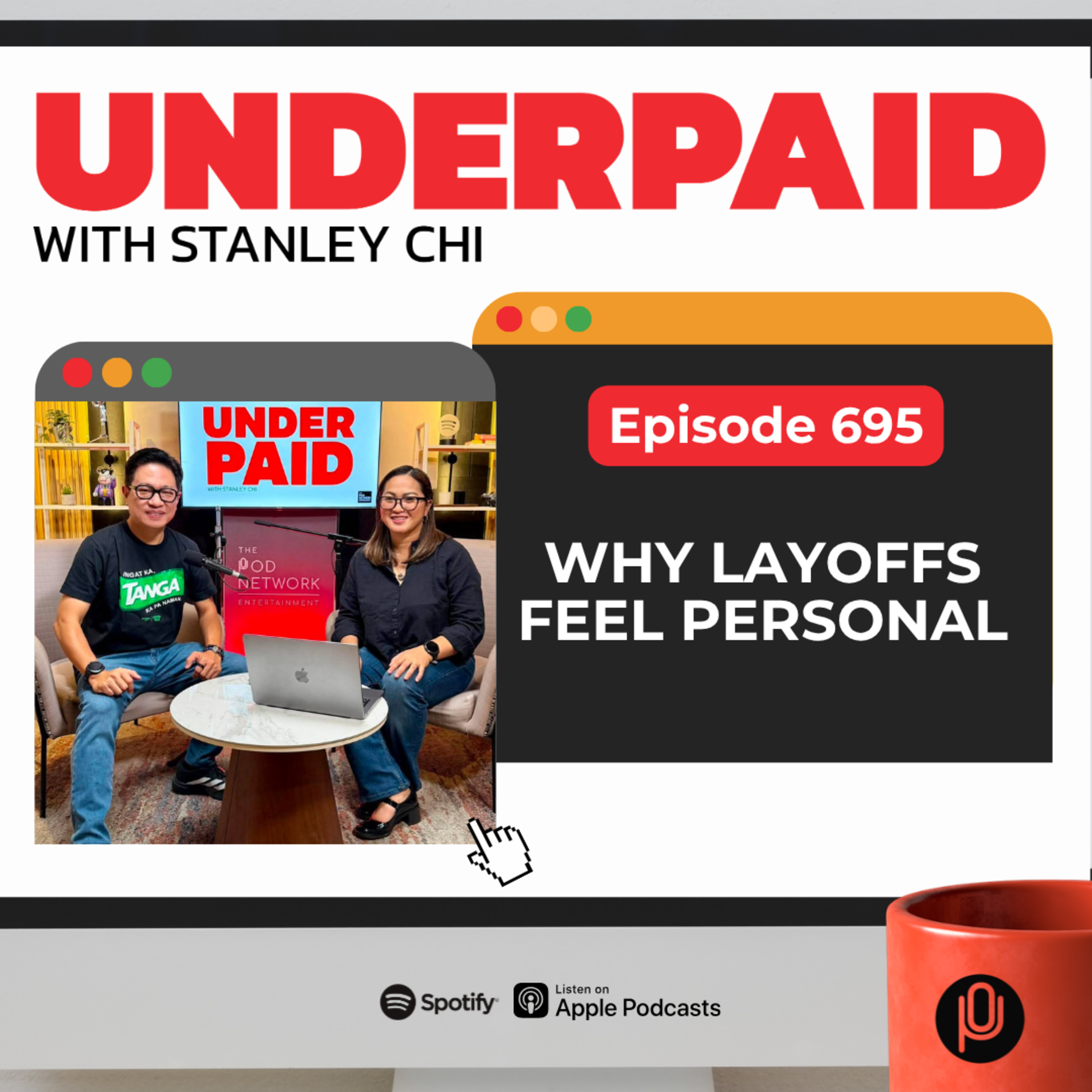 Episode 695: Why Layoffs Feel Personal