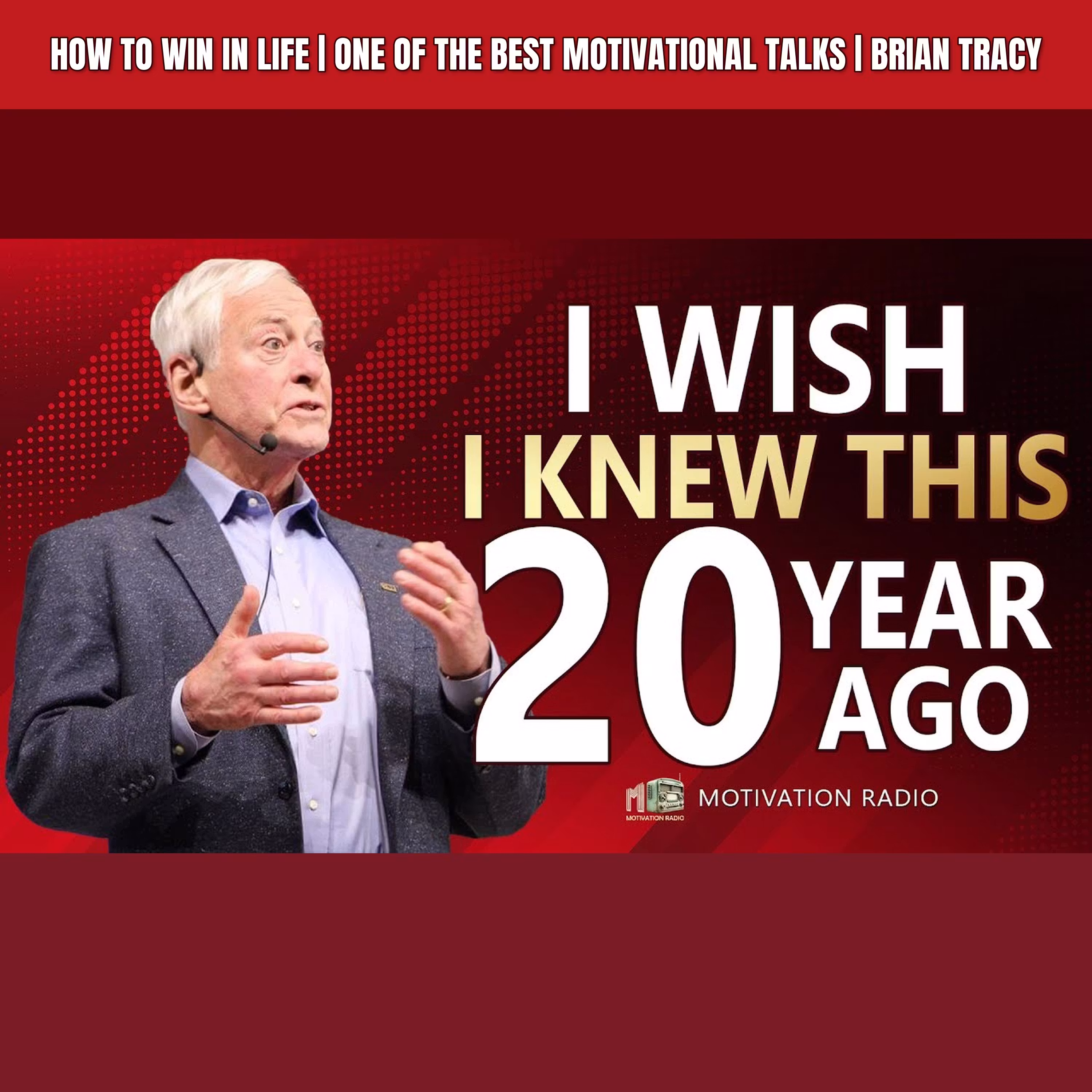 HOW TO WIN IN LIFE | One Of The Best Motivational Talks | Brian Tracy