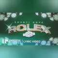 Shanti Dope - Rolex (Official Lyric Video) cover art