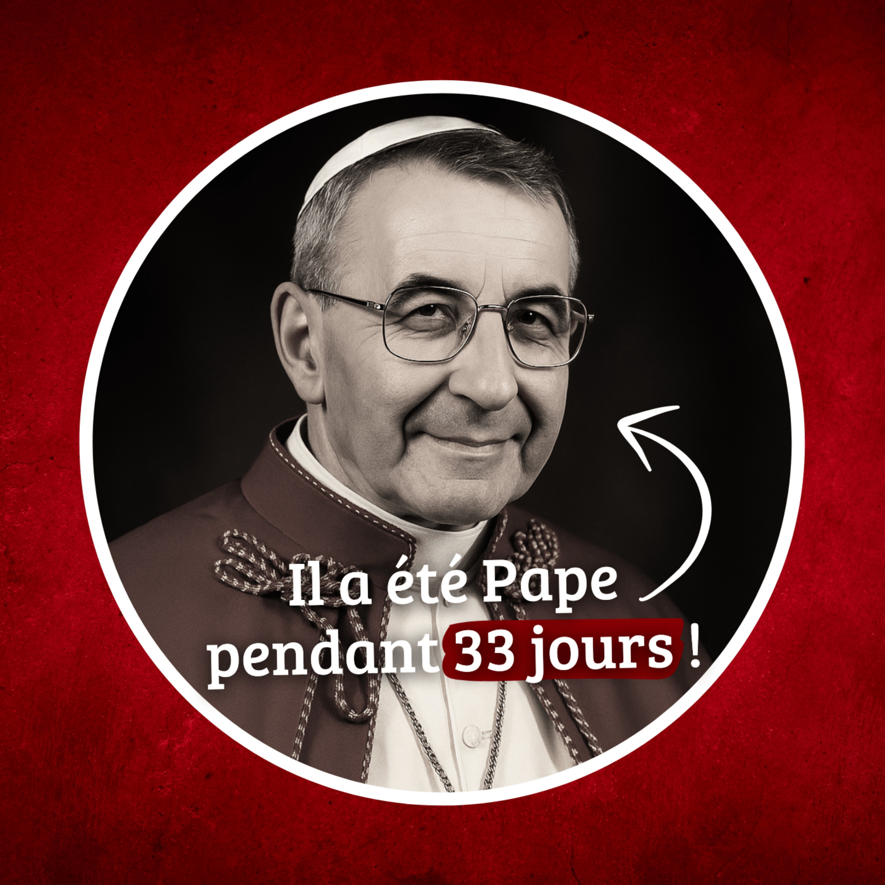 1978 : Jean-Paul Ier n'est resté Pape que 33 jours ! cover art