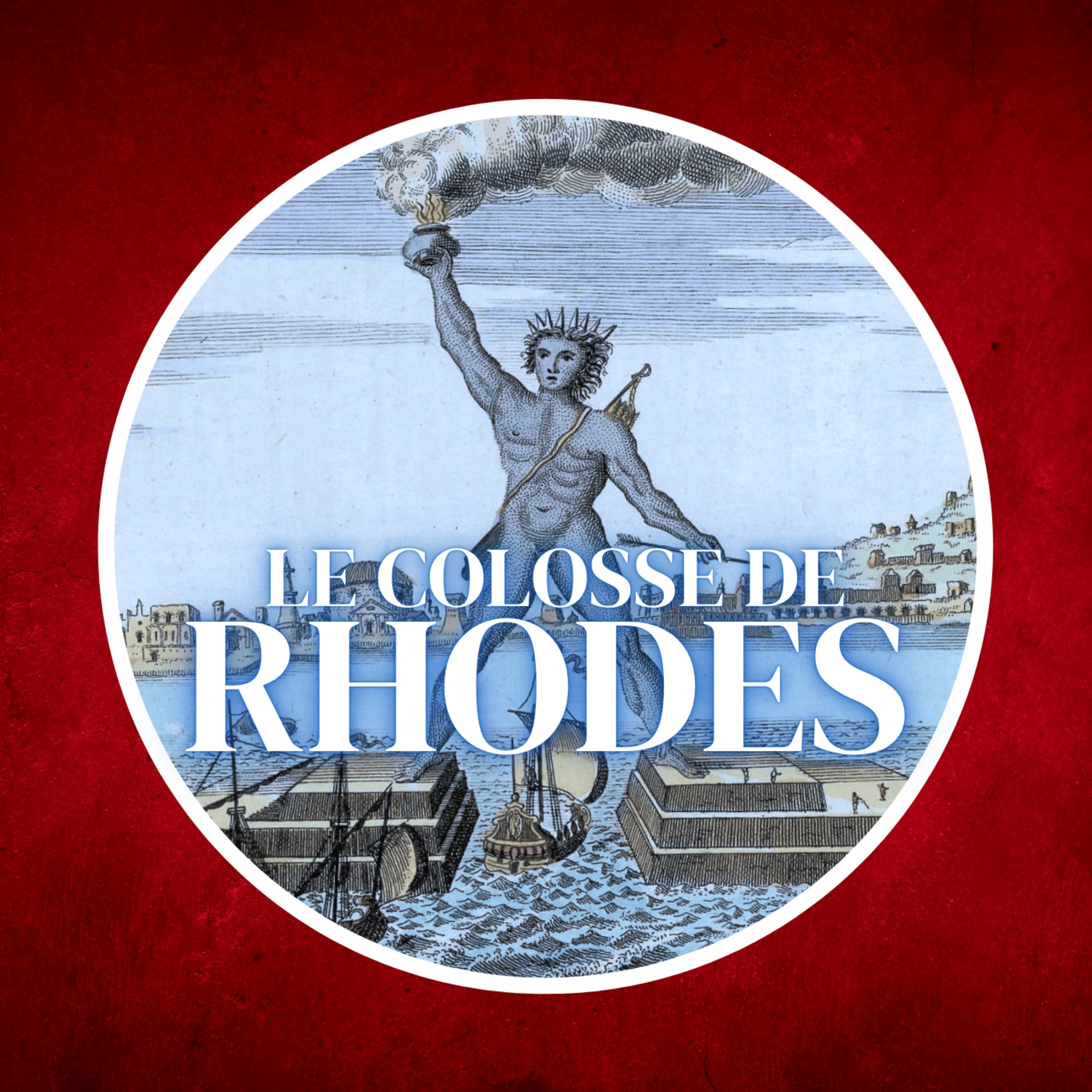 -292 : Le Colosse de Rhodes a-t-il vraiment existé ? cover art