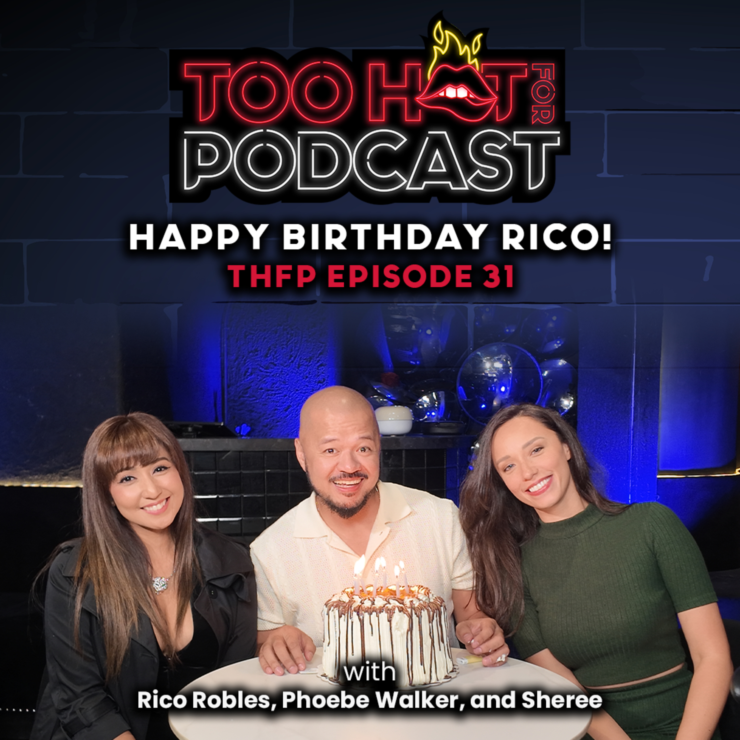THFP S2E31: Happy Birthday Rico! cover art